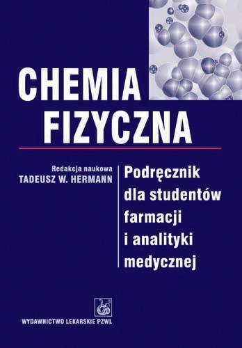 Chemia fizyczna. Podręcznik dla studentów farmacji