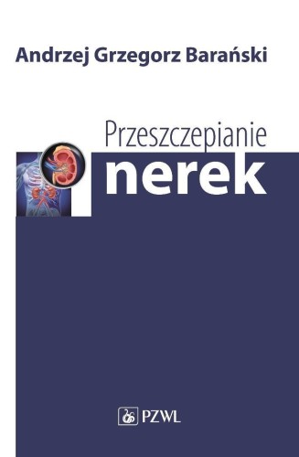 Przeszczepianie nerek, Andrzej Barański