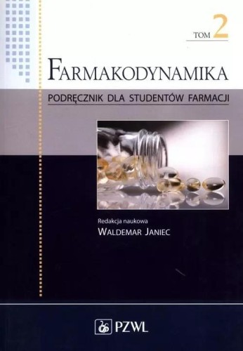 Farmakodynamika T.2, praca zbiorowa