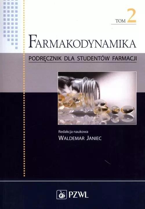 Farmakodynamika T.2, praca zbiorowa