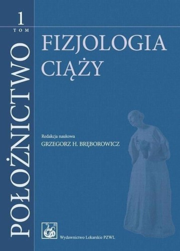 Położnictwo T.1 Fizjologia ciąży