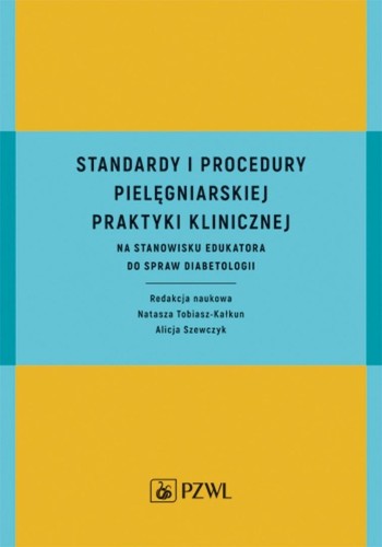 Standardy i procedury praktyki klinicznej