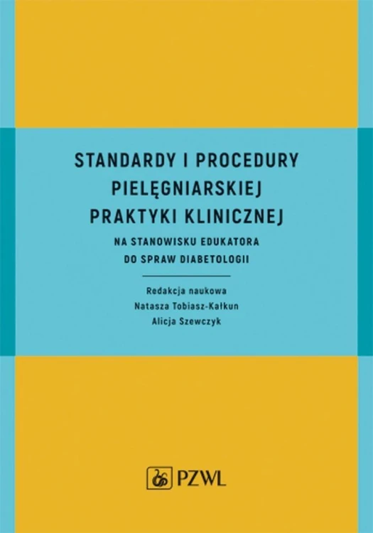 Standardy i procedury praktyki klinicznej