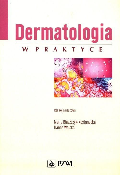 Dermatologia w praktyce, praca zbiorowa