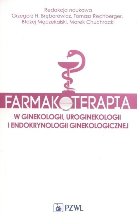 Farmakoterapia w ginekologii, uroginekologii..