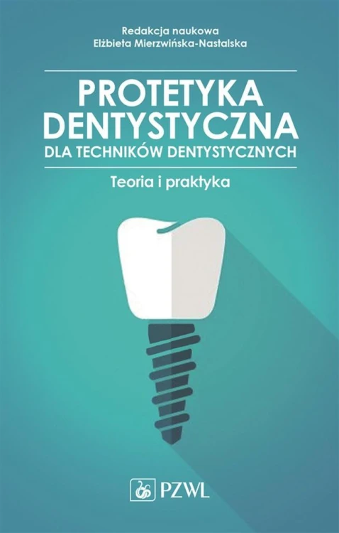 Protetyka stomatologiczna dla tech. dentystycznych