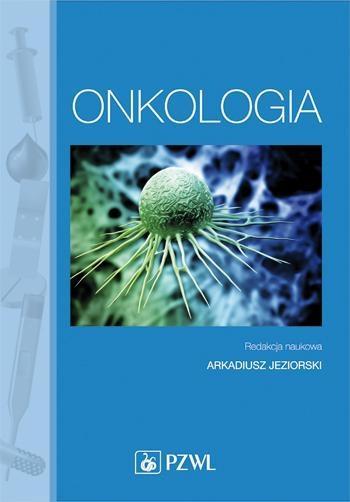 Onkologia. Podręcznik dla pielęgniarek