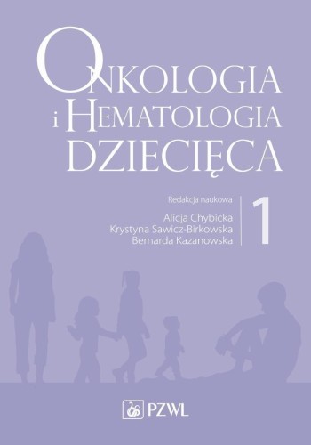Onkologia i hematologia dziecięca T.1