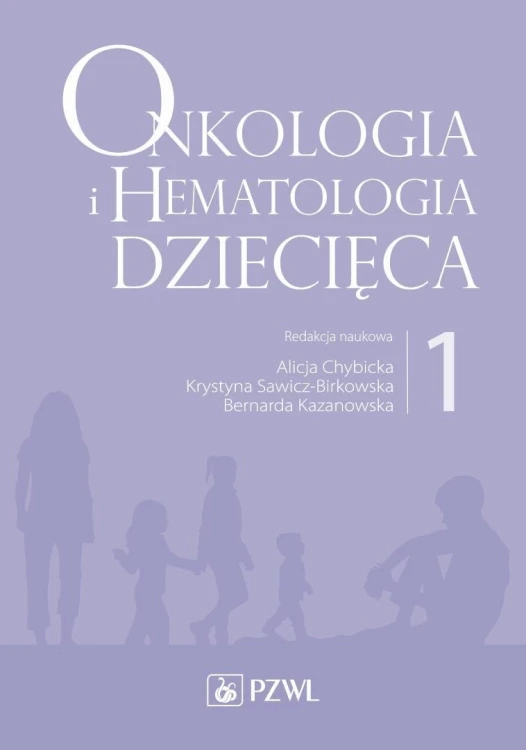 Onkologia i hematologia dziecięca T.1