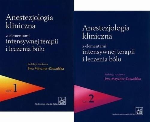 Anestezjologia kliniczna T.1-2, praca zbiorowa