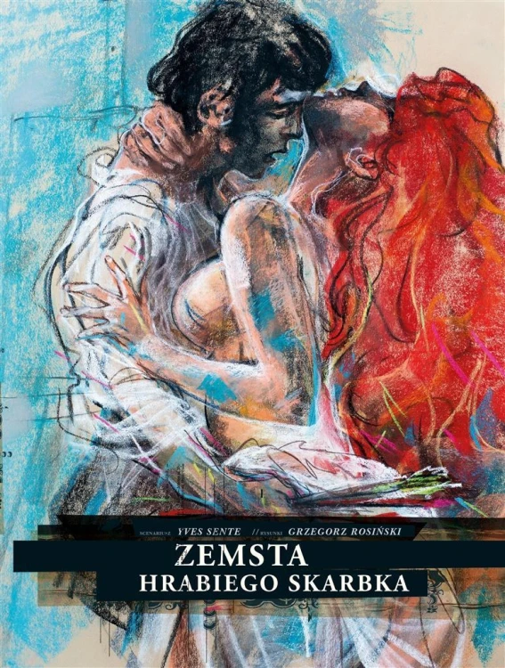 Zemsta hrabiego Skarbka, Sente