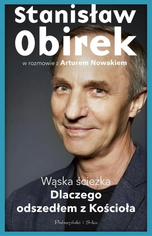 Wąska ścieżka. Dlaczego odszedłem z Kościoła