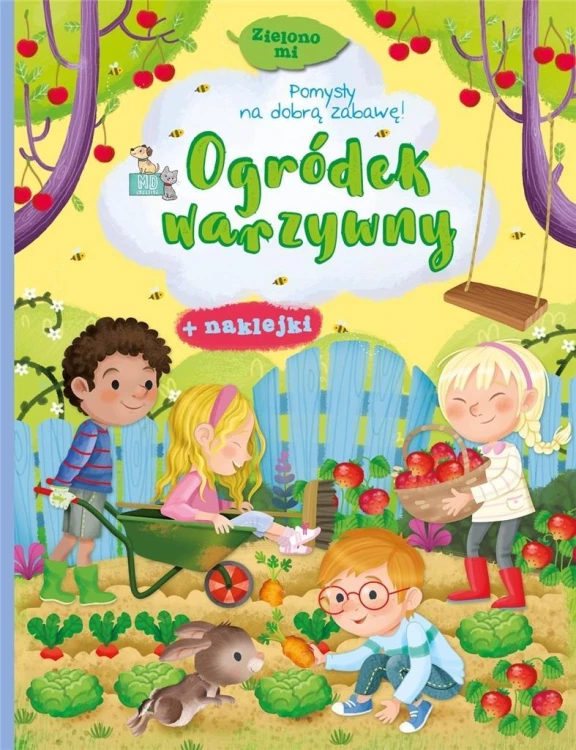 Zielono mi. Ogródek warzywny, praca zbiorowa