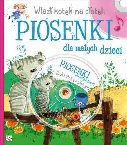 Piosenki dla małych dzieci. Wlazł kotek na płotek