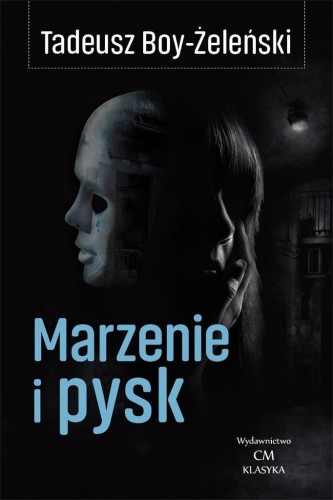 Marzenie i pysk, Tadeusz Boy-Żeleński