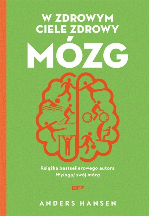 W zdrowym ciele zdrowy mózg w.2021, Anders Hansen