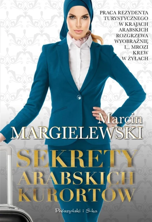 Sekrety arabskich kurortów, Marcin Margielewski