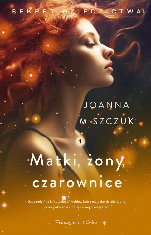 Matki, żony, czarownice, Joanna Miszczuk