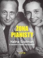 Żona pianisty, Halina Szpilman, Filip Mazurczak