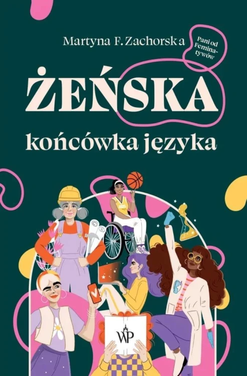 Żeńska końcówka języka, Martyna F. Zachorska