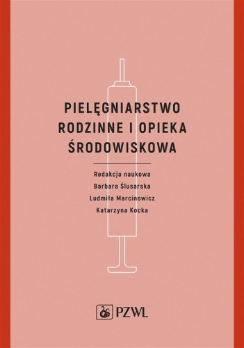 Pielęgniarstwo rodzinne i opieka środowiskowa