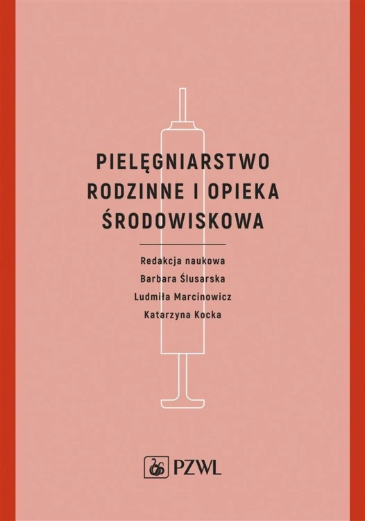 Pielęgniarstwo rodzinne i opieka środowiskowa