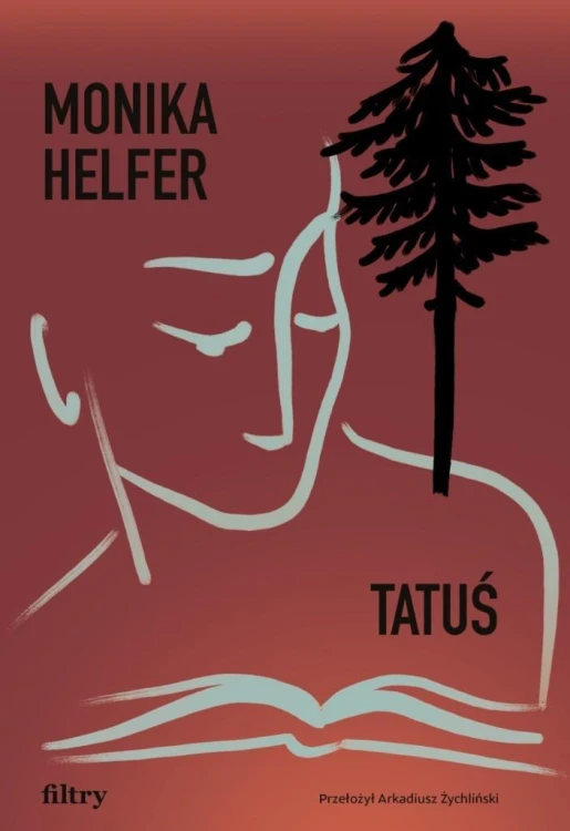 Tatuś, Monika Helfer