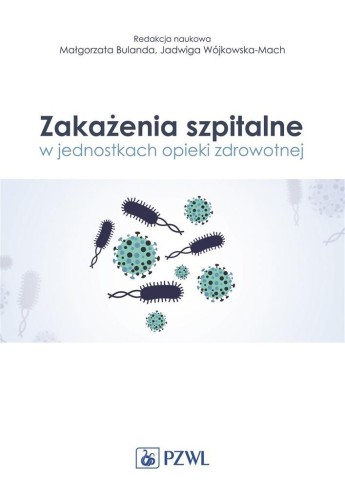 Zakażenia szpitalne w jednostkach opieki zdrowotne