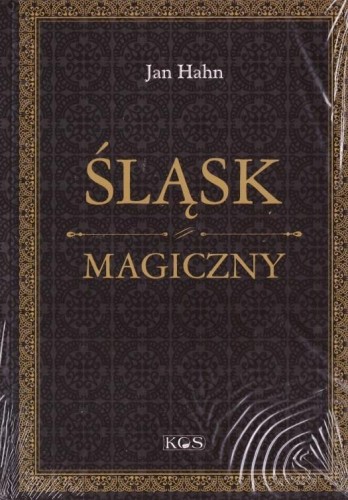 Śląsk magiczny, Hahn Jan
