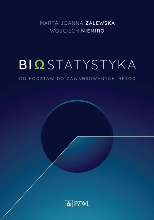 Biostatytstyka. Od podstaw do zaawansowanych metod
