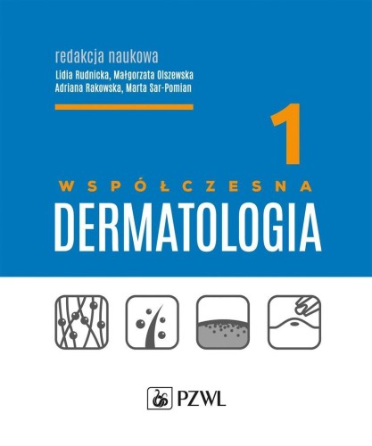 Współczesna dermatologia T.1, praca zbiorowa