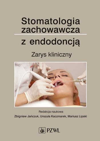 Stomatologia zachowawcza z endodoncją
