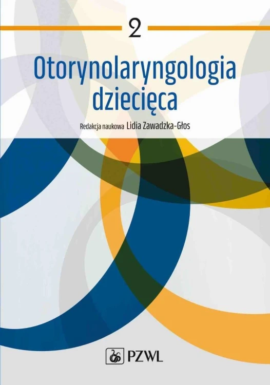 Otorynolaryngologia dziecięca T.2