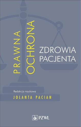 Prawna ochrona zdrowia pacjenta, Jolanta Pacian