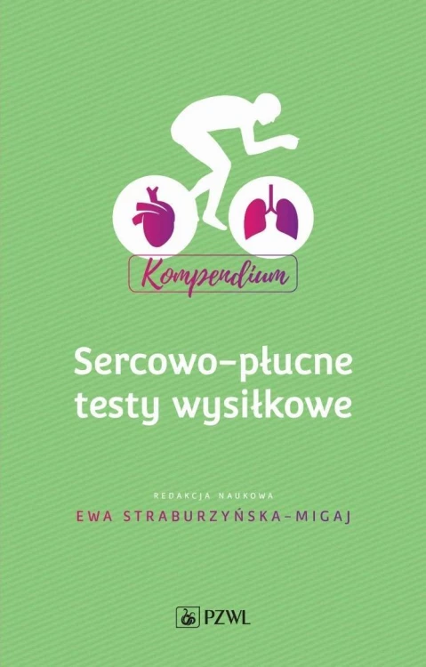 Sercowo-płucne testy wysiłkowe. Kompendium