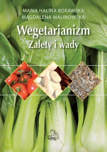 Wegetarianizm. Zalety i wady