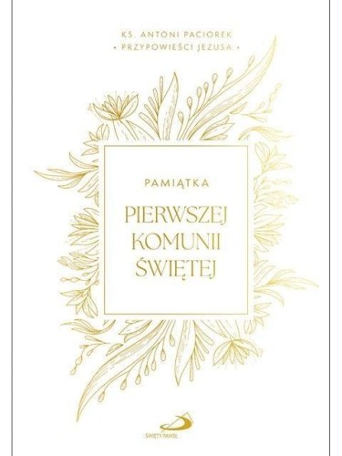 Przypowieści Jezusa. Pamiątka I Komuni Św.