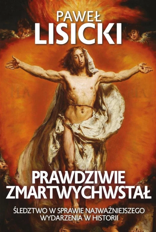 Prawdziwie zmartwychwstał, Paweł Lisicki