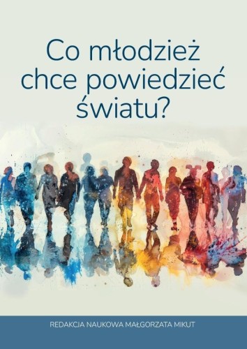 Co młodzież chce powiedzieć światu?