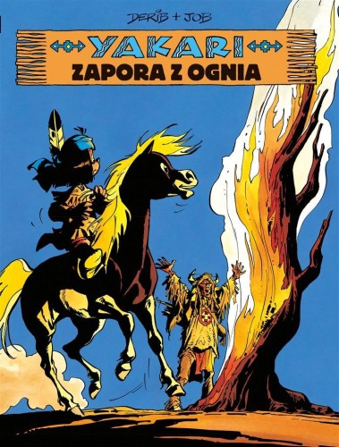 Yakari T.19 Zapora z ognia, Job