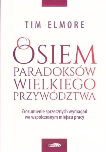 Osiem paradoksów przywództwa, Tim Elmore