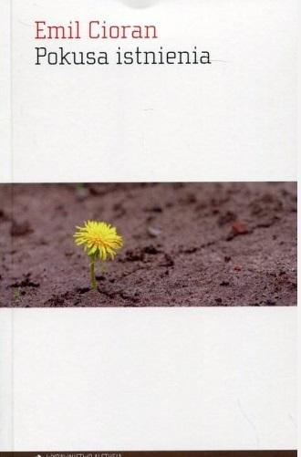 Pokusa istnienia, Emil Cioran