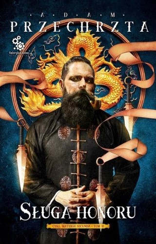 Materia Secunda T.2 Sługa honoru, Adam Przechrzta