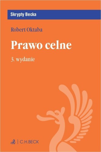 Prawo celne w.3, dr Robert Oktaba