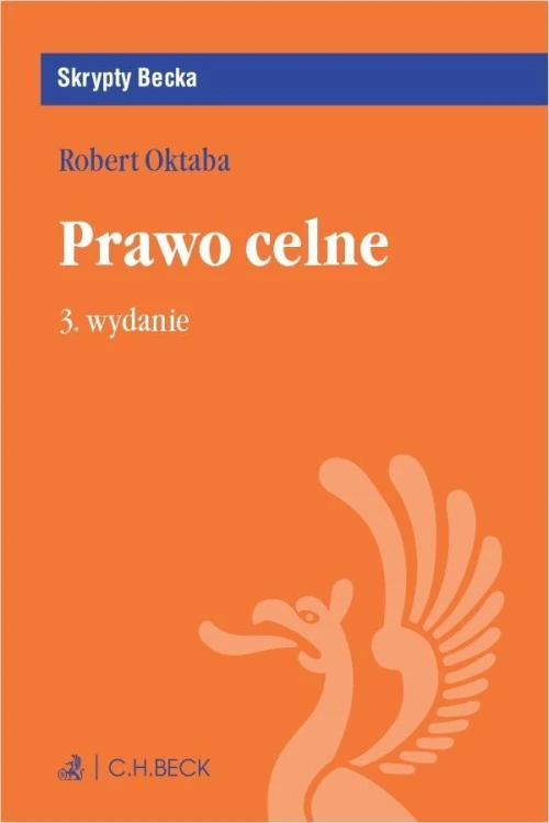 Prawo celne w.3, dr Robert Oktaba