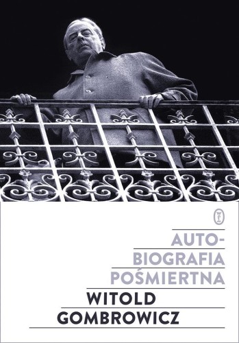 Autobiografia pośmiertna, Witold Gombrowicz