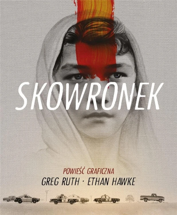 Skowronek, Ethan Hawke, Greg Ruth