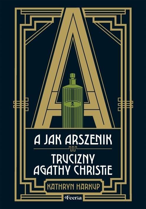 A jak Arszenik. Trucizny Agathy Christie