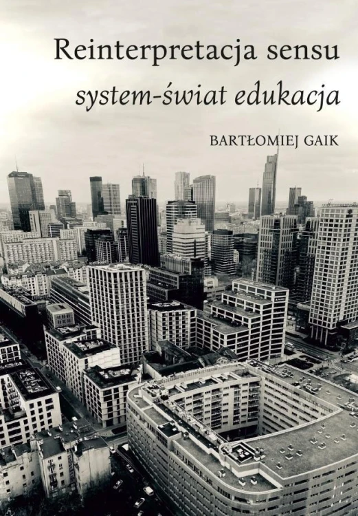 Reinterpretacja sensu. System-świat edukacja