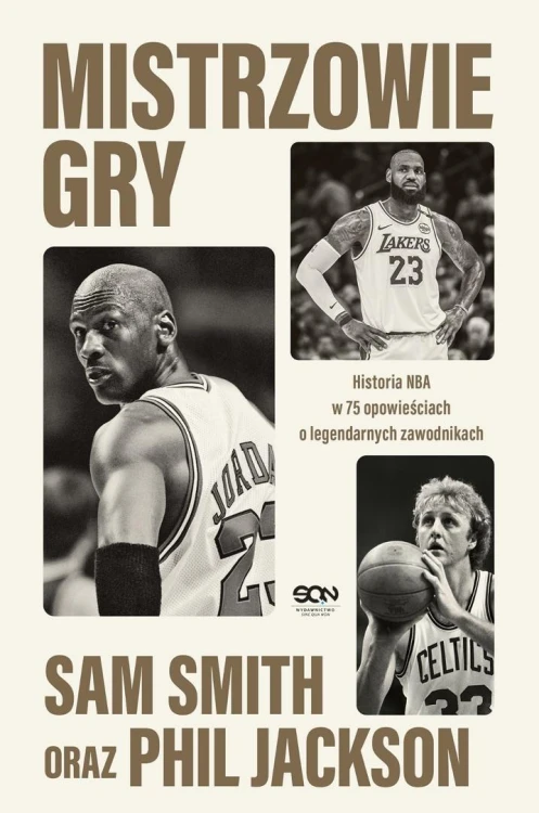 Mistrzowie gry. Historia NBA w 75 opowieściach o..